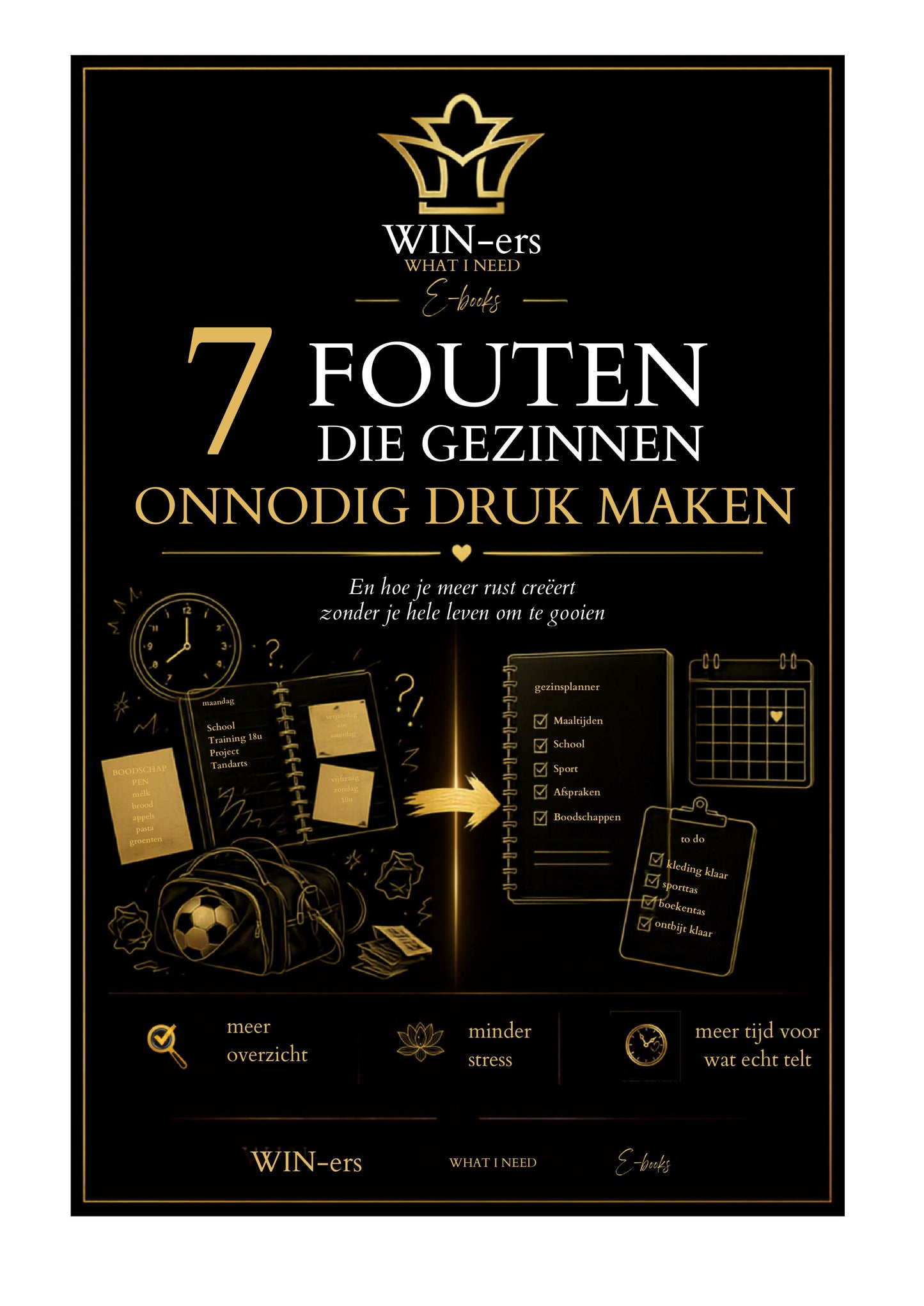 7 Fouten die gezinnen onnodig druk maken